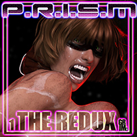 PRISM 1.1 - The Redux Pt. 1