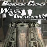 Shadoman's Waylaid Girlfriends 2