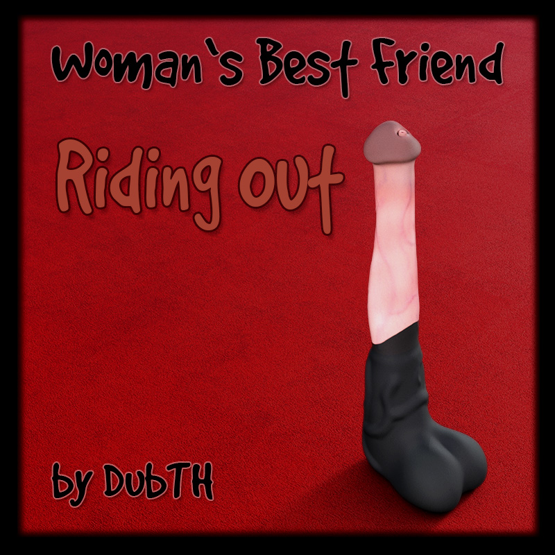 Woman's Best Friend: Riding Out
