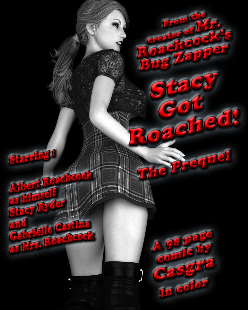 Stacy Got Roached