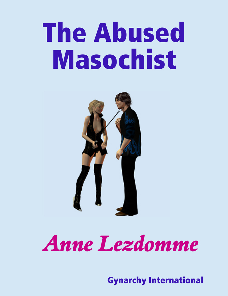 The Abused Masochist