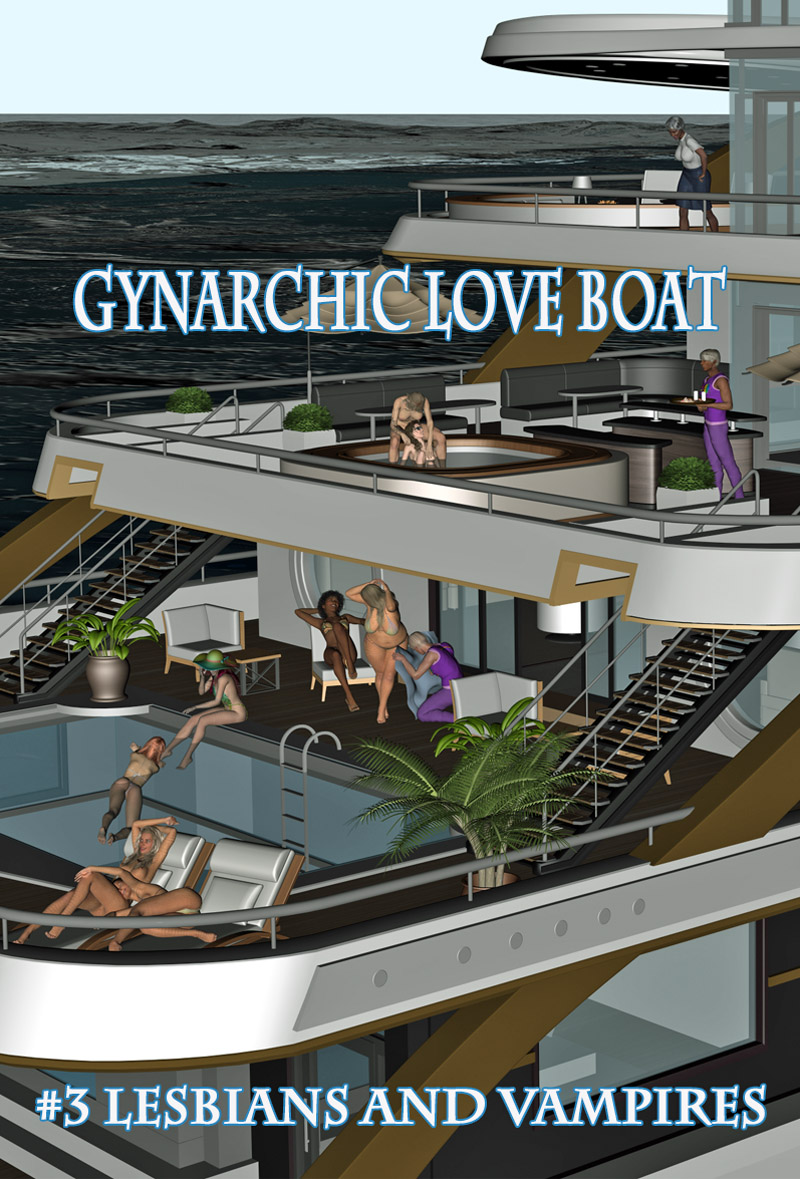 Gynarchic Love Boat (#3-Lesbians and Vampires))