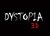 DYSTOPIA3D