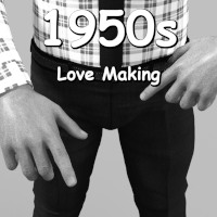 1950's Love Making