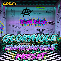 Gloryhole Environment and Poses Preset for G9, G8, G3