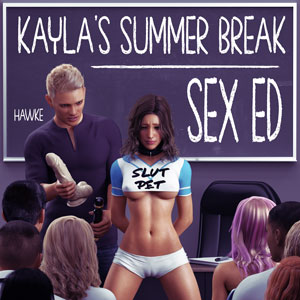 Kayla's Summer Break: Sex Ed