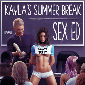 Kayla's Summer Break: Sex Ed