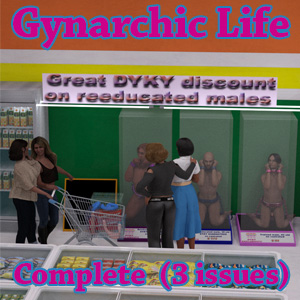 Gynarchic Life (complete 3 issues)