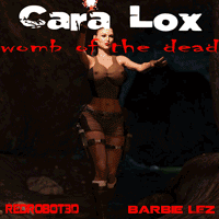 Cara Lox: Womb Of The Dead