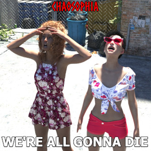 We're All Gonna Die