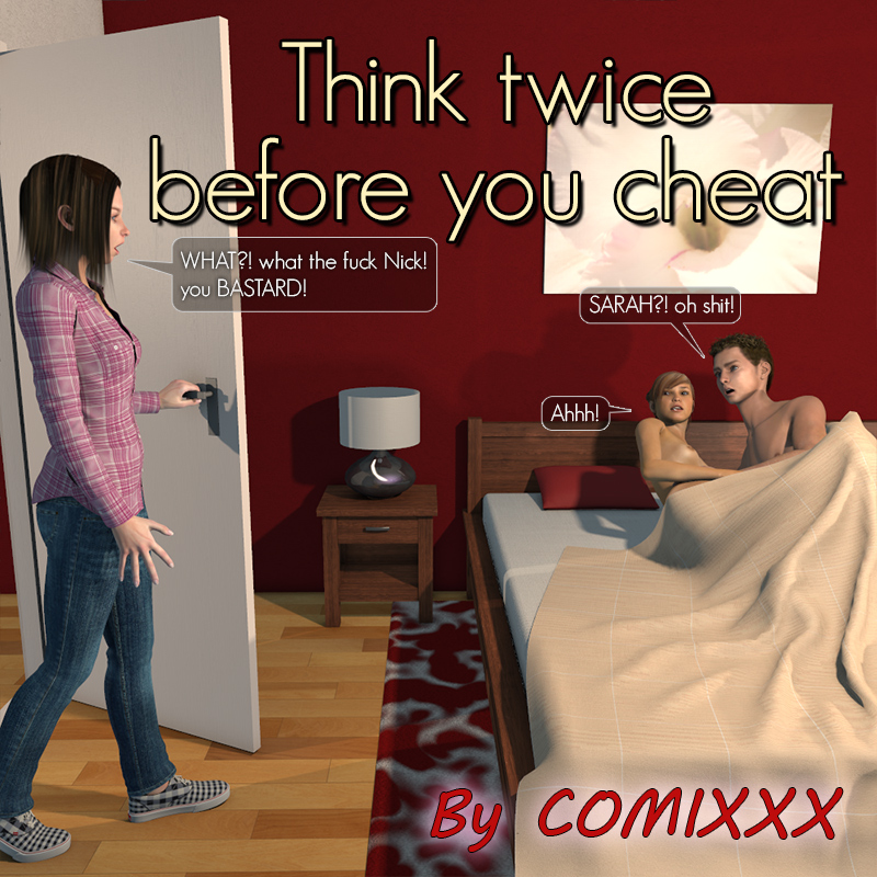 Think Twice Before You Cheat