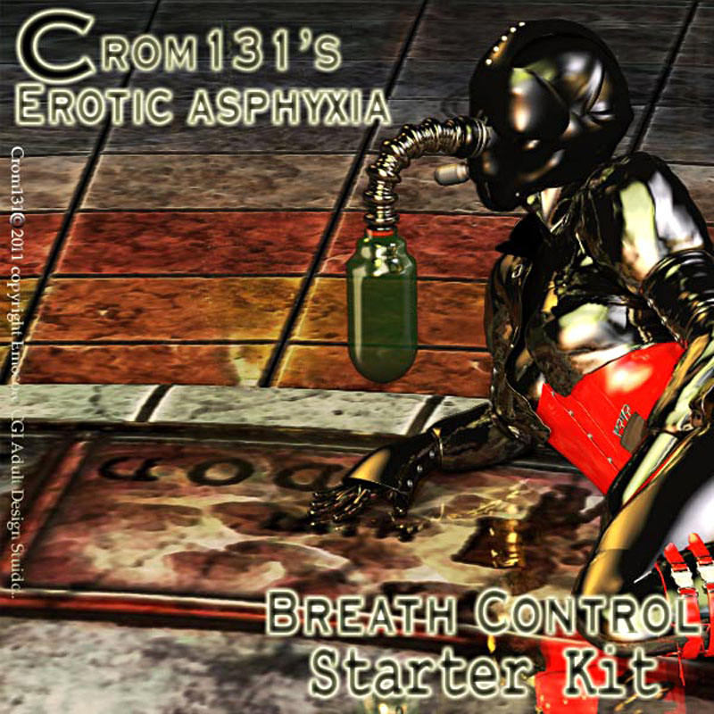 Crom131's Erotic Asphyxia Breath Control Starters Kit