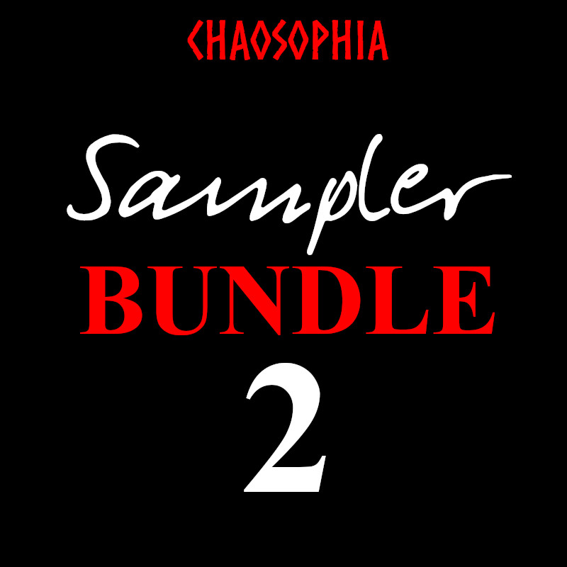 Chaosophia SAMPLER Bundle 2