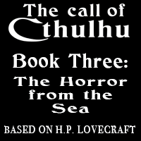 Call of Cthulhu - Book Three (Lovecraft)