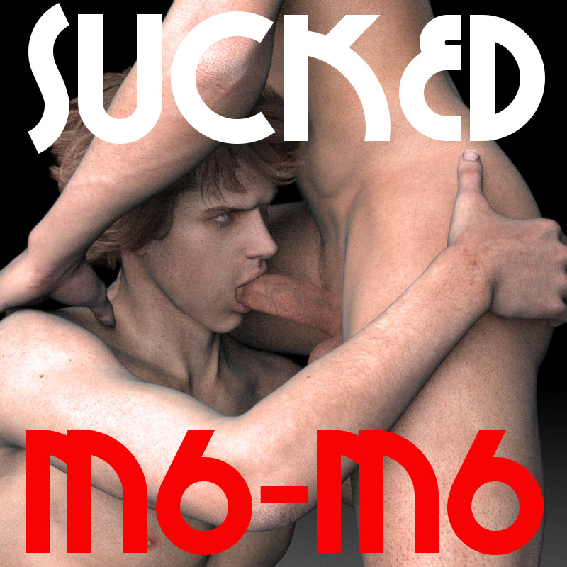 Sucked for M6M6
